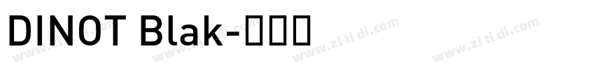 DINOT Blak字体转换